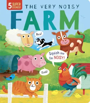 My First Touch and Feel Sound: The Very Noisy Farm Book