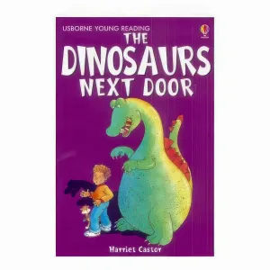 The Dinosaurs Next Door Book - Ages 5-7
